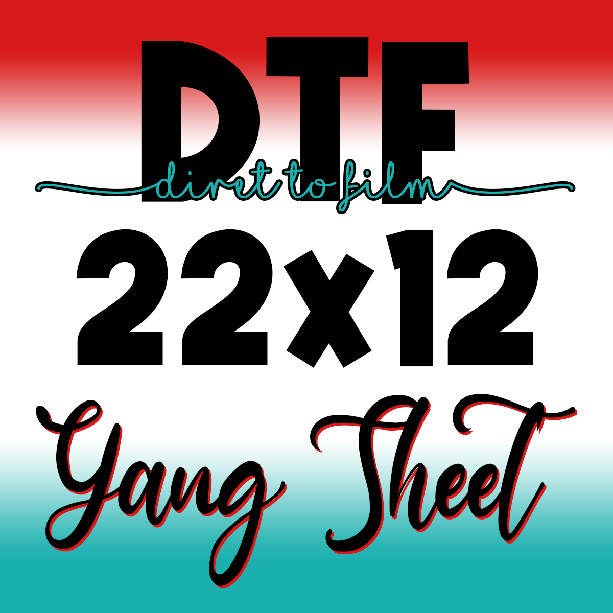 DTF Gang Sheet 22"x12"