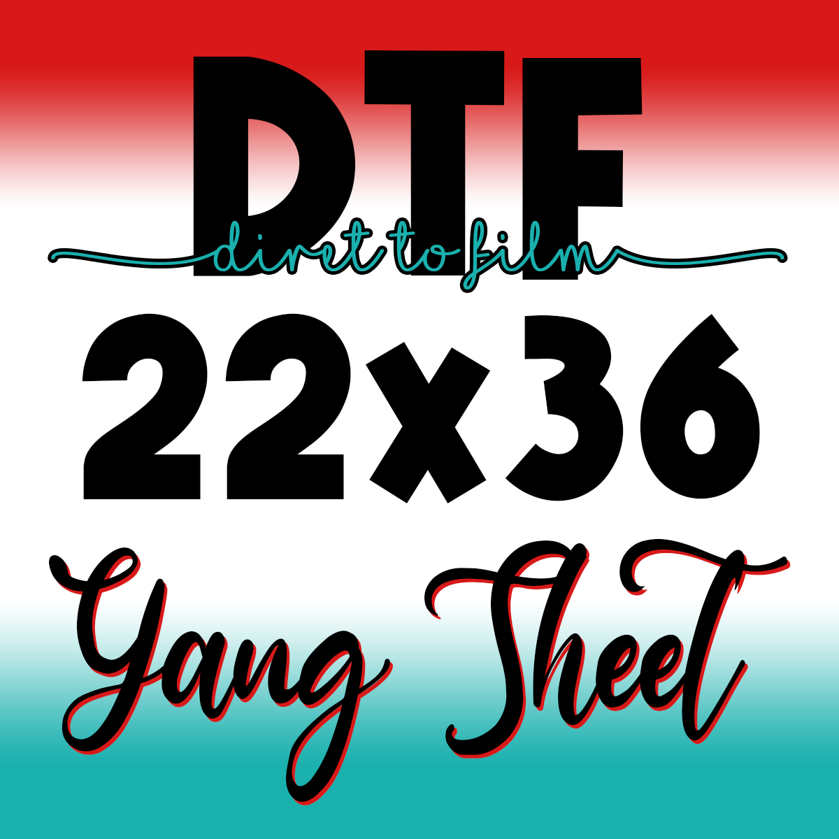 DTF Gang Sheet 22"x36"