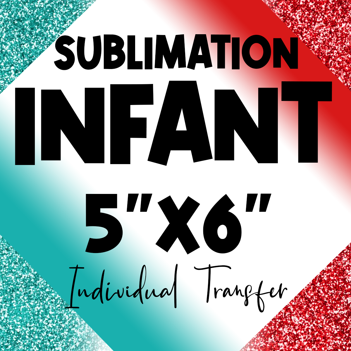 Sublimation Infant Individual Transfer 5"x6"