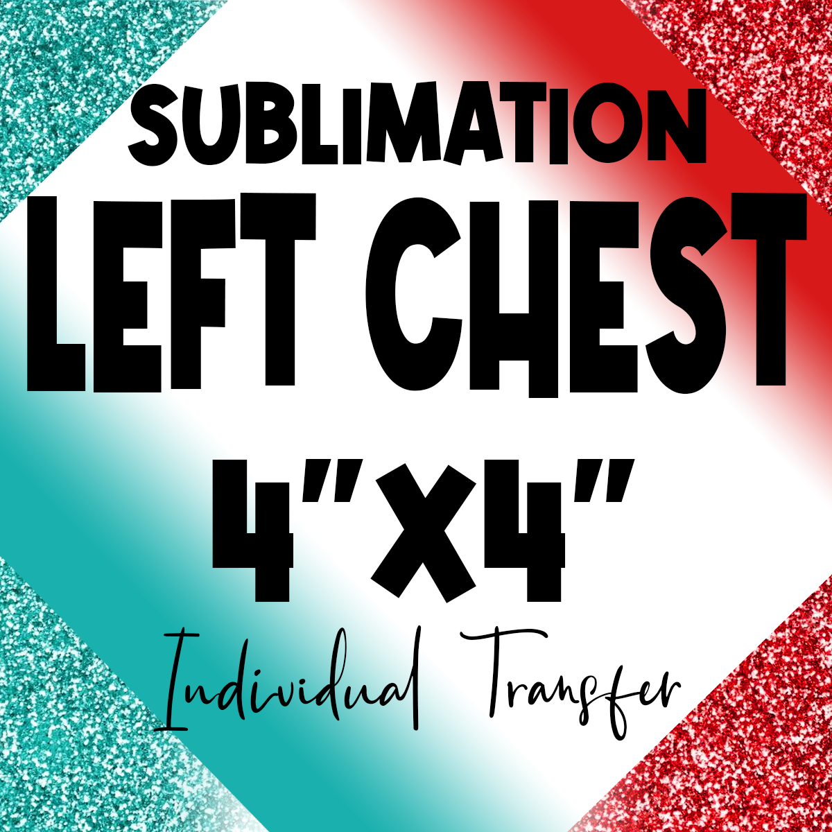 Sublimation Left Chest Individual Transfer 4"x4"
